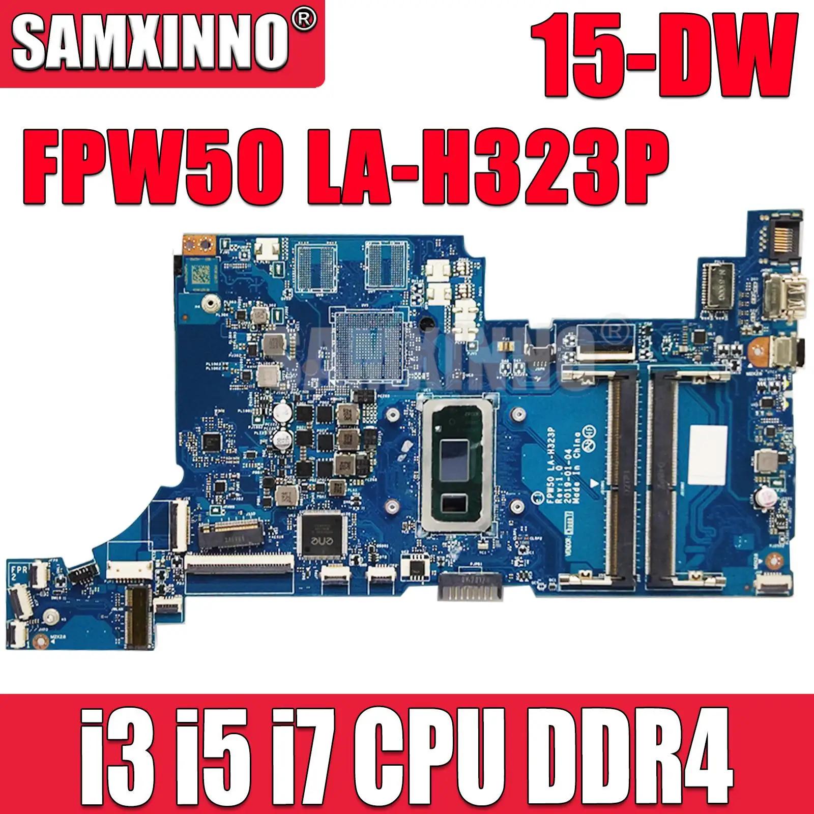 HP 15-DW 15S-DR 15S-DU Ʈ  I3 I5 I7 CPU CPU FPW50 LA-H323P κ DDR4 L51985-601 L51986-601 100% ۵